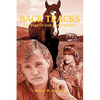 Back Tracks: The Saga Of Josh and Little Bird - Paperback