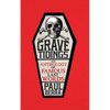 Grave Tidings: An Anthology of Famous Last Words - Paperback
