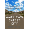 Americaas Safest City: Delinquency and Modernity in Suburbia - Paperback