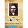 Rudolf Steiner: Entre Lucifer y Arhiman - Paperback
