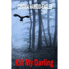 Kill My Darling: A Bill Slider Mystery - Paperback