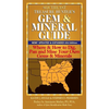 Southeast Treasure Hunter's Gem & Mineral Guide (6th Edition): Where & How to Dig, Pan and Mine Your Own Gems & Minerals - Paperback