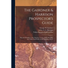 The Gairdner & Harrison Prospector's Guide: Map and Pamphlet to the Omenica, Cassier, Liard, Klondyke and Yukon Gold Fields via the Edmonton Route - Paperback