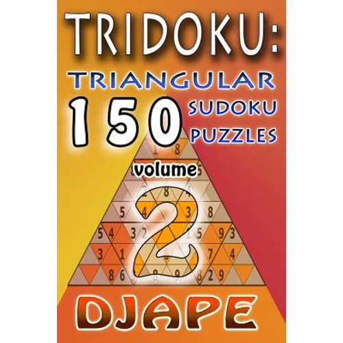 TriDoku: 150 Triangular Sudoku Puzzles - Paperback