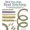 Best of Two-Hole Bead Stitching: Making Beautiful Earrings, Bracelets and Necklaces for a Timeless Jewelry Wardrobe - Paperback