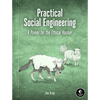 Practical Social Engineering: A Primer for the Ethical Hacker - Paperback