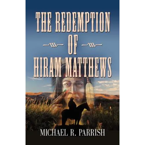The Redemption of Hiram Matthews - Paperback