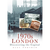 1970s London: Discovering the Capital - Paperback