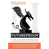 Futureproof: 7 Key Pillars for Digital Transformation Success - Paperback