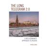 The Long Telegram 2.0: A Neo-Kennanite Approach to Russia - Paperback