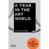 A Year in the Art World: An Insider's View - Paperback