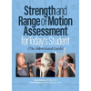 Strength and Range of Motion Assessment for Today's Student: The Abbreviated Guide - Hardcover