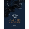 Campfire Stories: Tales from America's National Parks - Hardcover