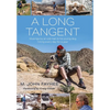 A Long Tangent: Musings by an old man & his young dog hiking every day for a year - Hardcover