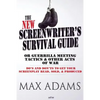 The New Screenwriter's Survival Guide; Or, Guerrilla Meeting Tactics and Other Acts of War - Paperback