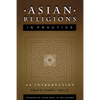 Asian Religions in Practice: An Introduction - Paperback