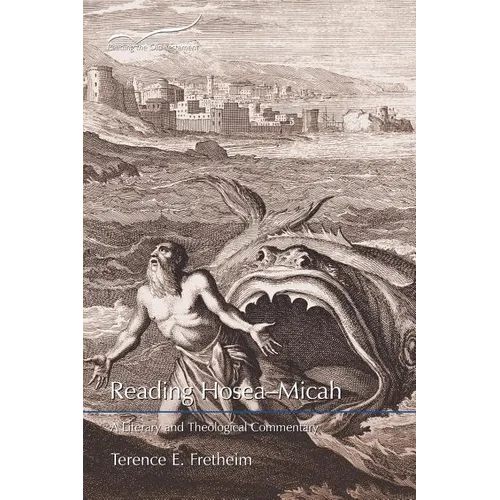 Reading Hosea-Micah: A Literary and Theological Commentary - Paperback