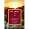 The Way of Love: Readings for a Meaningful Life - Paperback
