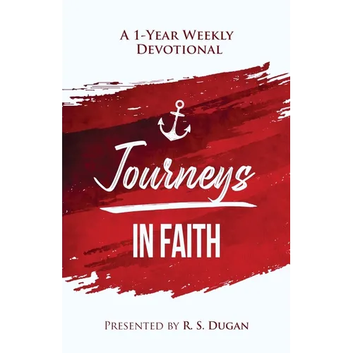 Journeys In Faith - A 1 Year Weekly Devotional - Paperback