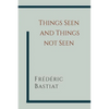 Things Seen and Things Not Seen - Paperback