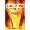 KUNDALINI WARNING - Are False Spirits Invading the Church? [-UPDATED Edition] - Paperback