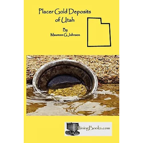 Placer Gold Deposits of Utah - Paperback