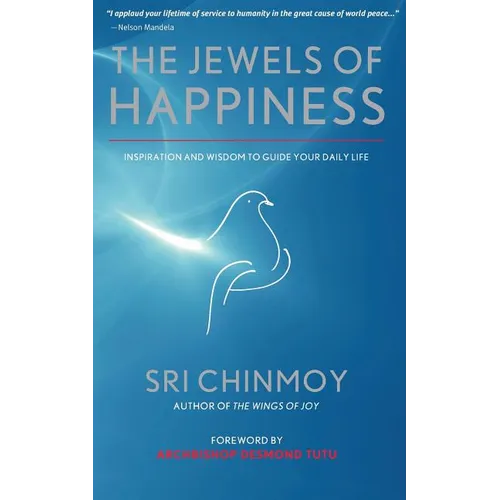 The Jewels of Happiness: Inspiration and Wisdom to Guide your Life-Journey - Paperback