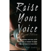 Raise Your Voice - Hardcover