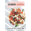 Culinary Heritage: Bring Puerto Rico To Dining Table: How To Cook Puerto Rican Food - Paperback