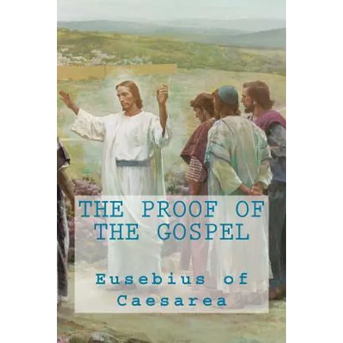 The proof of the Gospel - Paperback