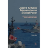 Japan's Arduous Rejuvenation as a Global Power: Democratic Resilience and the Us-China Challenge - Hardcover