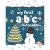 My first ABC winter edition: Alphabet coloring book for toddlers, perfect gift for boys and girls, great for developing learning skills. - Paperback