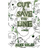 Cut and Save the Line - Paperback