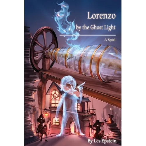 Lorenzo by the Ghost Light: A Spiel - Paperback