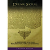 Dear Soul: A Manual for the Rightful Art of Dying - Hardcover