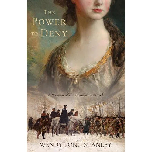 The Power to Deny: A Woman of the Revolution Novel - Paperback