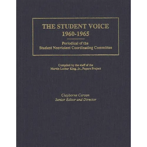 The Student Voice, 1960-1965: Periodical of the Student Nonviolent Coordinating Committee - Hardcover