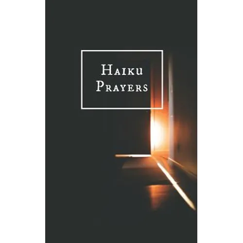 Haiku Prayers - Paperback