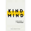 Kind Mind: Volume 1: 10 Tools To Motivate Positive Thinking - Paperback