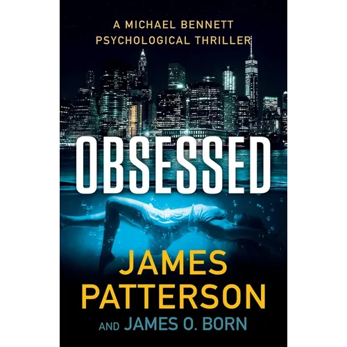 Obsessed: A Michael Bennett Thriller - Paperback