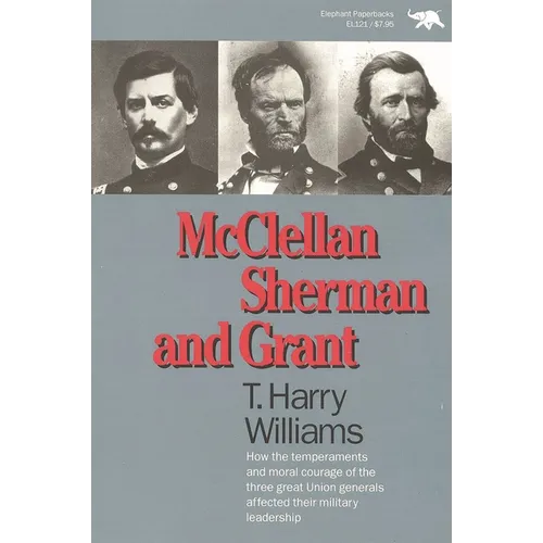 McClellan, Sherman, and Grant - Paperback