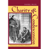 Charity & Condescension: Victorian Literature and the Dilemmas of Philanthropy - Hardcover
