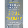 Soul Therapy: The Art and Craft of Caring Conversations - Paperback