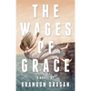 The Wages of Grace - Paperback