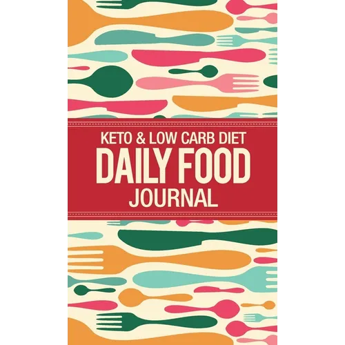 Deluxe Keto & Low Carb Food Journal 2020: Making the Keto Diet Easy - Includes Bonus Fat Bombs & Desserts ebook - Hardcover