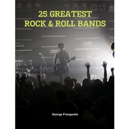 25 Greatest Rock & Roll Bands - Paperback