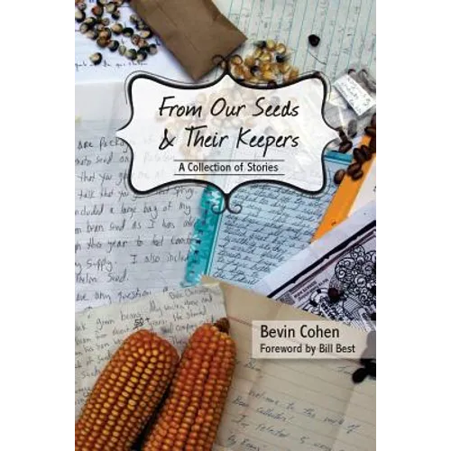 From Our Seeds and Their Keepers: A Collection of Stories - Paperback