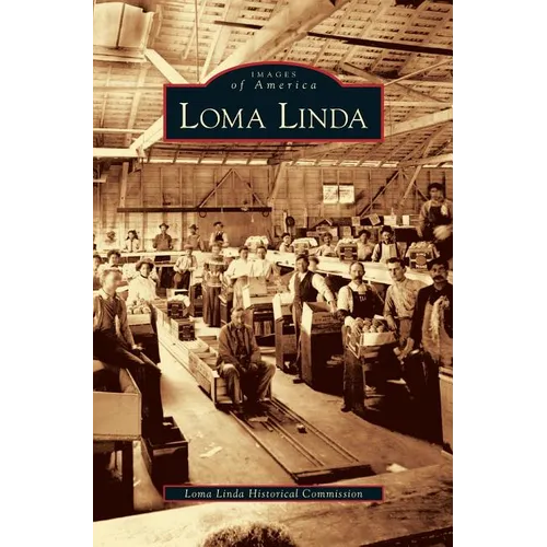Loma Linda - Hardcover
