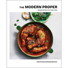 The Modern Proper: Simple Dinners for Every Day (a Cookbook) - Hardcover