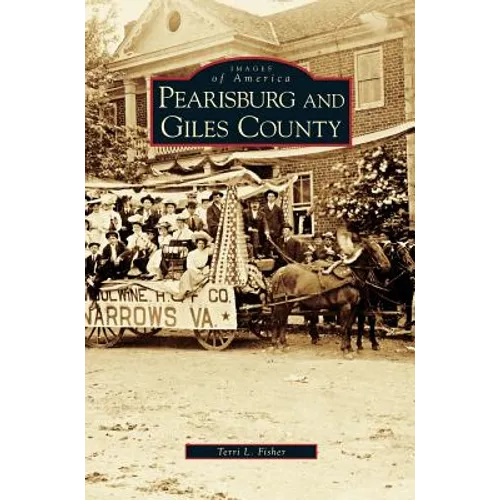 Pearisburg and Giles County - Hardcover